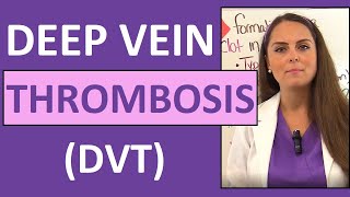 Deep Vein Thrombosis DVT Nursing  Venous Thromboembolism VTE Symptoms Pathophysiology [upl. by Stephie]