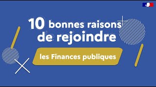 10 bonnes raisons de rejoindre les Finances publiques [upl. by Maghutte]