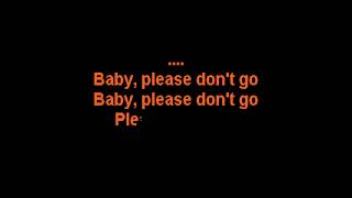 Baby Please Dont Go Karaoke  The Amboy Dukes [upl. by Nadnerb]