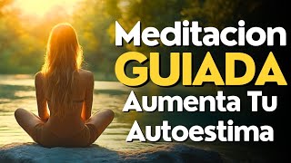 Meditacion GUIADA 10 MINUTOS Autoestima ✨ [upl. by Yentruoc914]