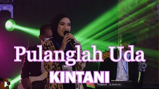 Kintani Live Bukittinggi  Pulanglah Uda [upl. by Cheryl]