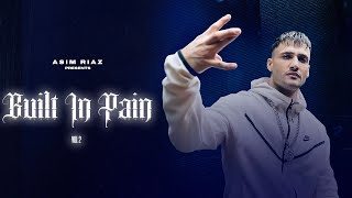 Built in pain  vol2  Asim Riaz  official Music video  2024 [upl. by Assylla]