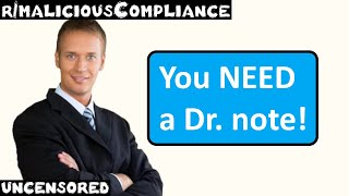 rMaliciousCompliance  Ep 25  quotYou REQUIRE a Dr notequot [upl. by Kristofer]