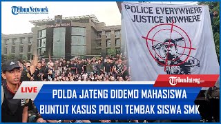 🔴 LIVE Demo MahasiswaPelajar di Polda Jateng Buntut Kasus Polisi Tembak Siswa SMK [upl. by Elinad]