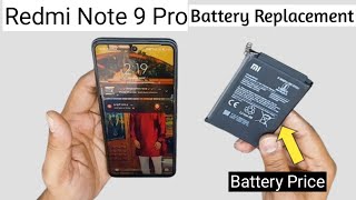 Redmi Note 9 Pro Battery Replacement amp Battery Price 900rs With Fitting [upl. by Sivert]