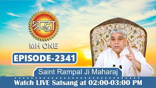 Shraddha TV Satsang 05102023  Episode 2341  Sant Rampal Ji Maharaj Live Satsang [upl. by Ahsakat]