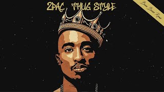 2Pac  Thug Style  Remix  2024 [upl. by Hanako]