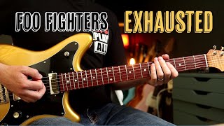 How to Play quotExhaustedquot by Foo Fighters  Guitar Lesson [upl. by Aicre]