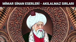 Mimar Sinan Eserleri  Akıl Almaz Sırları [upl. by Burford]