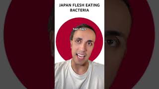 Japan Flesh Eating Bacteria [upl. by North]