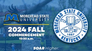 Morehead State University  2024 Fall Commencement [upl. by Veno]