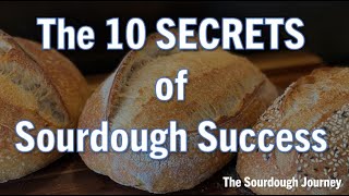 NEW The 10 Secrets of Sourdough Success [upl. by Uv]