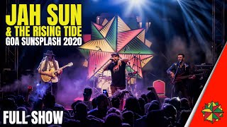 Jah Sun amp The Rising Tide  Live at Goa Sunsplash 2020 Full Show [upl. by Surazal]