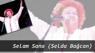 Selam Sana Selda Bağcan [upl. by Nnail]