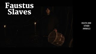 SLAVES by Faustus [upl. by Shayn470]