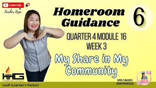 HOMEROOM GUIDANCE 6 QUARTER 4 WEEK 3 MODULE 16  My Share in My Community [upl. by Ilka]