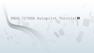 PMDG 737 NGX Autopilot TUTORIAL GERMAN FULL HD [upl. by Goodman64]