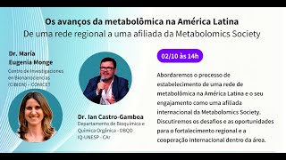 Parte 2 Advancing Metabolomics in Latin America From Regional Network to a Met Soc Affiliate [upl. by Tarrsus770]