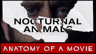 Nocturnal Animals Review  Anatomy of a Movie [upl. by Geraud]