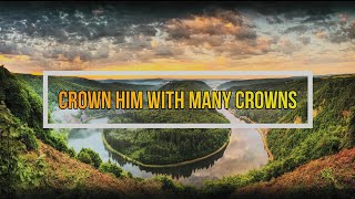 Crown Him with Many Crowns  Piano Instrumental with Lyrics  Redeemer [upl. by Aksoyn]