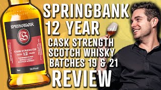 Springbank 12 Year Cask Strength Scotch Review [upl. by Ennayelsel881]