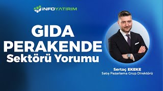 GIDA PERAKENDE Sektörü Yorumu quot12 Temmuz 2024quot  İnfo Yatırım [upl. by Cassil]