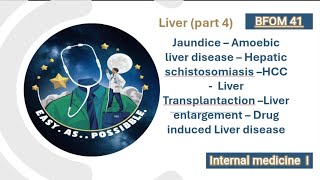 Liver Part 4  Jaundice  Amoebic liver  Hepatic schistosomiasis  HCC  MED I 41 [upl. by Nivlem]