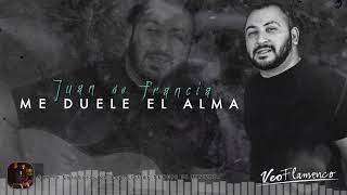 Juan de Francia quotME DUELE EL ALMAquot  Nuevo Single 2018 [upl. by Auqenwahs]