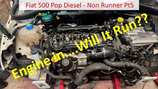 Fiat 500 Diesel Non Runner Pt5  Replacement Engine in Will It Run [upl. by Saxe181]