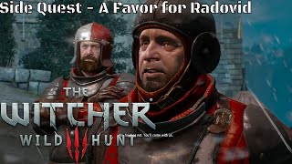 Witcher 3 Side Quest  A Favor For Radovid PS4 [upl. by Weldon]