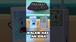 WALKIE HAS AN IDEA tpot objectshows bfdi pboosc projectbreakout shorts ytshorts fyp [upl. by Bourgeois]