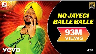 Ho Jayegi Balle Balle  Dj Song  Daler Mehndi  OfficialVideo  Punjabi New Song [upl. by Ayt]