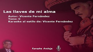 Las llaves de mi alma Vicente Fernández Karaoke Tono C [upl. by Ayk]