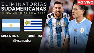 ARGENTINA X URUGUAI AO VIVO  ELIMINATÓRIAS COPA 2026 TRANSMISSÃO AO VIVO [upl. by Saltsman]