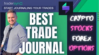 Best Day Trading Journal amp Tracking for crypto stocks and forex  Tradersync Tutorial amp Review [upl. by Maurene]