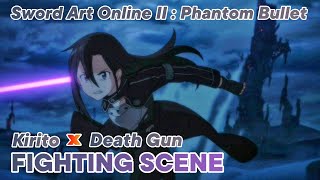 Sword Art Online 2  Phantom Bullet  Kirito VS Death Gun  Fighting Scene  Battle Scene [upl. by Enylcaj]