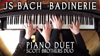 BADINERIE  JS BACH  PIANO DUET  SCOTT BROTHERS DUO [upl. by Hcir]