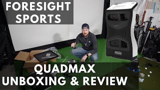 Foresight QuadMax Unboxing  Walk Through  First Impression  Review [upl. by Rehptsirhc]