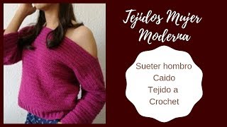 SUETER HOMBRO CAIDO Tejido a Crochet [upl. by Tsiuqram]