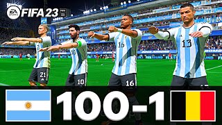 FIFA 23  MESSI RONALDO MBAPPE NEYMAR ALL STARS  ARGENTINA 100  1 BELGIUM [upl. by Engedus398]