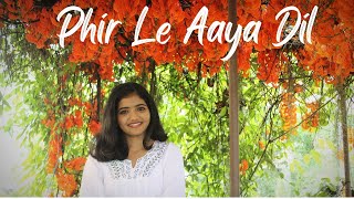 Phir Le Aaya Dil  Barfi  cover  Gowri TP [upl. by Lidda978]