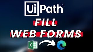 How to Fill WEB FORM with EXCEL Data in UiPath [upl. by Bay480]