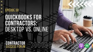 QuickBooks for Contractors Desktop vs Online [upl. by Carman222]