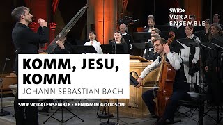 JS Bach · Komm Jesu komm · SWR Vokalensemble · Benjamin Goodson · Klassik  SWR Kultur [upl. by Mimi]