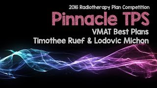 05 Pinnacle TPS Live webinar 2016 Radiotherapy Plan Competition [upl. by Higgins]