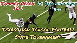 Texas High School Football State Tournament 121 Summer Creek vs 121 Ft Bend Hightower [upl. by Catt815]