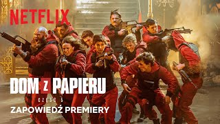 Dom z papieru — część 5  Zapowiedź premiery  Netflix [upl. by Repsag]