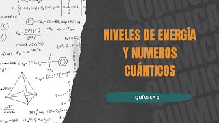 Niveles de Energía y Números Cuánticos Organización de los Electrones en el Átomo [upl. by Esau]