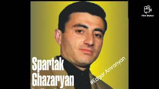 Spartak Ghazaryan  Kexts nker Te Gnum Es muxam classic [upl. by Ojahtnamas]