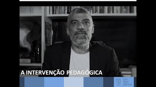 O QUE É UMA INTERVENÇÃO PEDAGÓGICA [upl. by Nadean198]